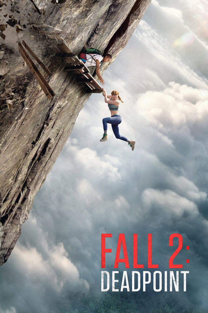 Fall 2: Deadpoint แส่! ท้านรก (2026)